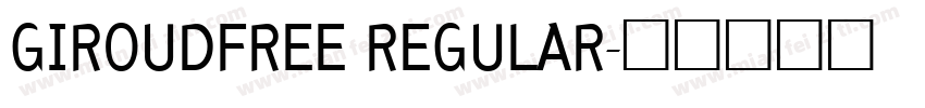 GIROUDFREE REGULAR字体转换